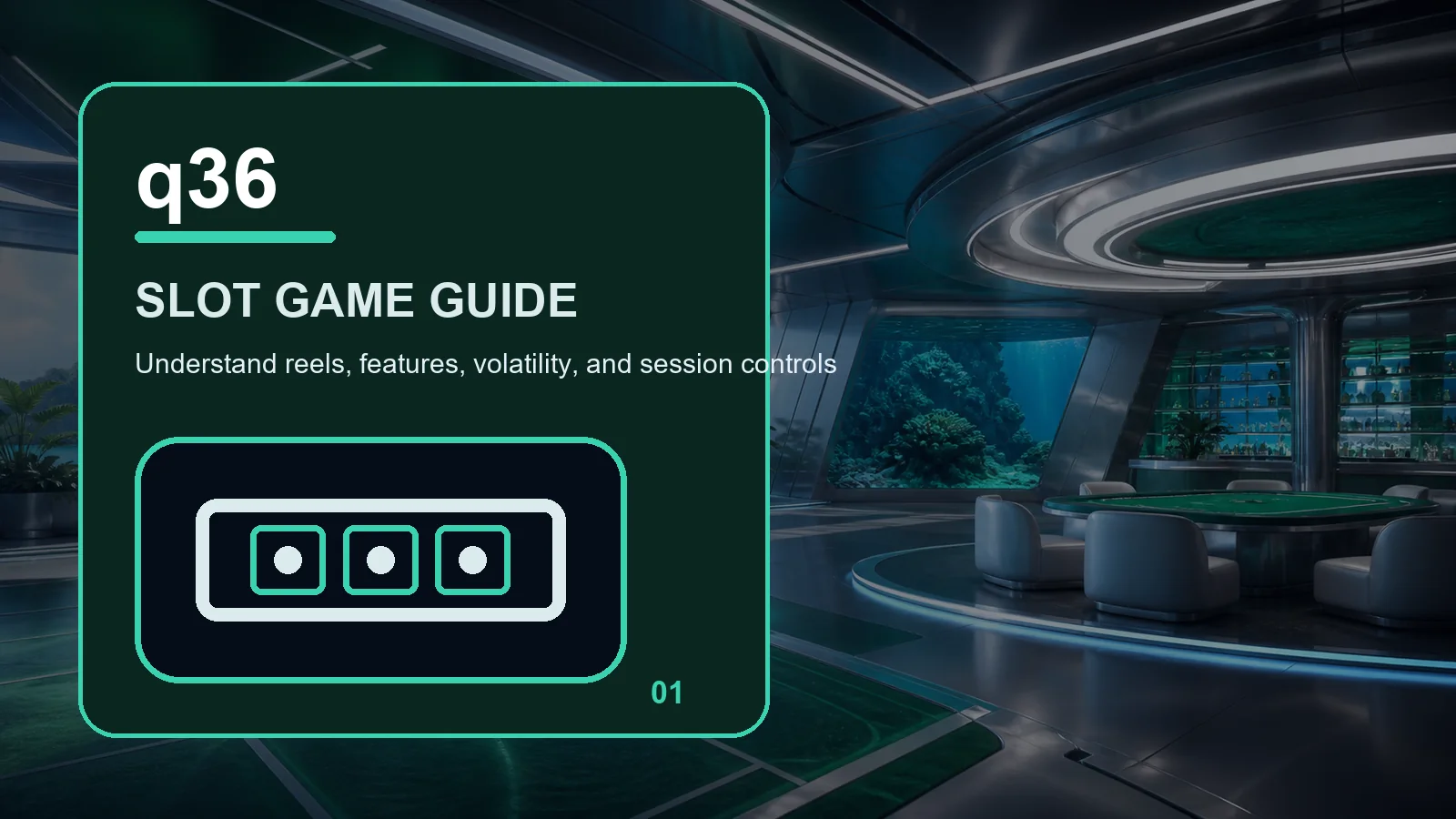 q36 slots full-width visual guide 1